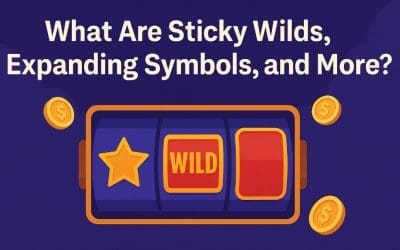 What Are Sticky Wilds, Expanding Symbols, and More?