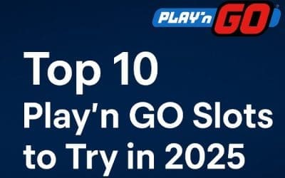 Top 10 Play’n GO Slots to Try in 2025